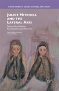 Juliet Mitchell And The Lateral Axis