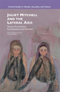 Bertrand.pt - Juliet Mitchell And The Lateral Axis