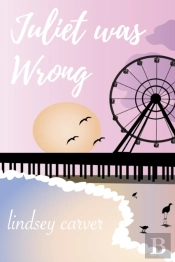 Juliet Was Wrong