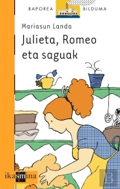 Julieta, Romeo Eta Saguak