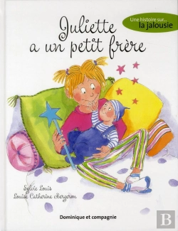 Bertrand.pt - Juliette A Un Petit Frère ; Une Histoire Sur La Jalousie