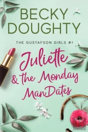 Juliette And The Monday Mandates