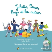 Juliette, César, Enzo Et Les Autres