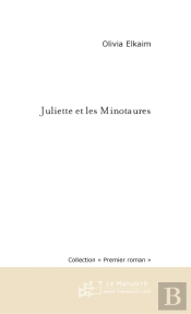 Juliette Et Les Minotaures
