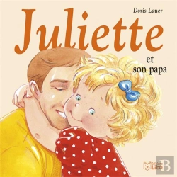 Bertrand.pt - Juliette Et Son Papa