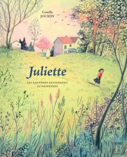 Bertrand.pt - Juliette : Les Fantômes Reviennent Au Printemps