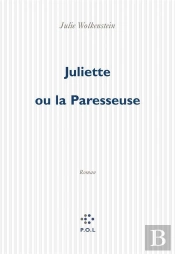 Juliette Ou La Paresseuse