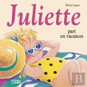 Juliette Part En Vacances