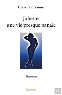 Bertrand.pt - Juliette ; Une Vie Presque Banale
