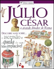 Júlio César, o Grande Ditador de Roma