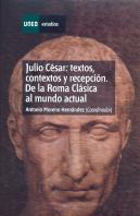 Julio César: Textos, Contextos Y Recepción. De La Roma Clásica Al Mundo Actual - Capítulo Iii.