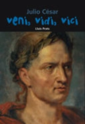 Julio César. Veni, Vidi, Vici