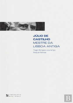 Bertrand.pt - Júlio de Castilho - Mestre da Lisboa Antiga