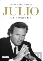 Julio Iglesias. La Biografía