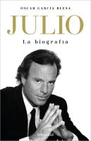 Julio Iglesias. La Biografia