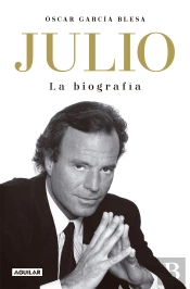 Julio Iglesias. La Biografia (Tb)