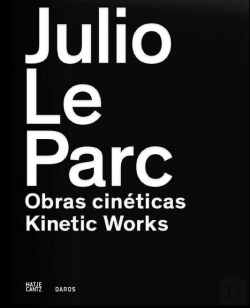 Bertrand.pt - Julio Le Parc Kinetic Works /Anglais/Espagnol/Portugais