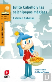 Julito Cabello Y Las Salchipapas Mágicas