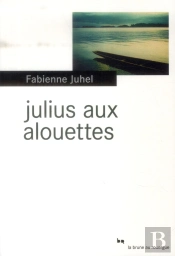 Julius Aux Alouettes