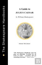 Julius Caesar: A Guide