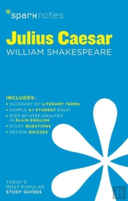 Bertrand.pt - Julius Caesar Sparknotes Literature Guide