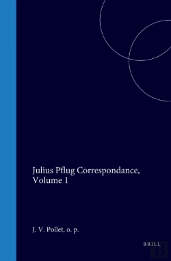 Bertrand.pt - Julius Pflug Correspondance, Volume 1