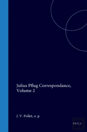 Julius Pflug Correspondance, Volume 2