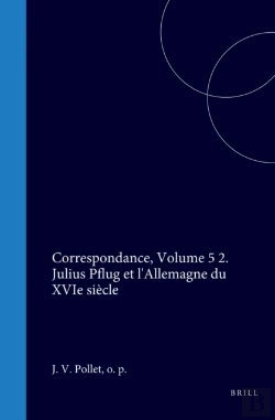 Bertrand.pt - Julius Pflug Correspondance, Volume 5/2