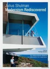 Julius Shulman - Modernism Rediscovered