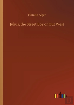 Bertrand.pt - Julius, The Street Boy Or Out West