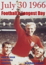 July 30 1966 Footballs Longest Day