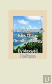 Jumble'S Revenge: Isles Chaos Omnibus Trilogy