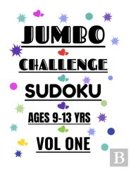 Jumbo Challenge Sudoku For Ages 9-13 Years Vol 1