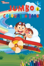 Jumbo Colouring Book 2 For 4 To 8 Years Old Kids Best Gift To Children For Drawing, Coloring And Painting