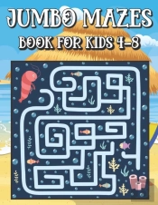 Jumbo Mazes Book For Kids 4-8