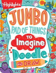 Jumbo Pad Of Things To Imagine, Doodle, And Draw