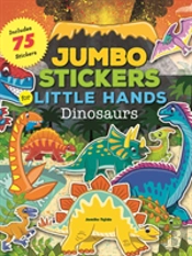 Jumbo Stickers For Little Hands: Dinosaurs