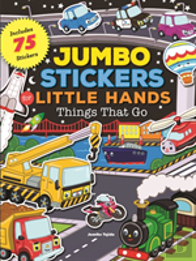 Jumbo Stickers For Little Hands: Things That Go