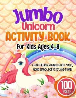 Bertrand.pt - Jumbo Unicorn Activity Book For Kids Ages 4-8