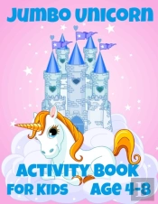 Jumbo Unicorn Activity Book For Kids Ages 4-8