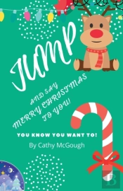 Jump And Say Merry Christmas To You!