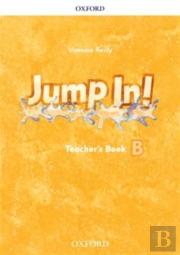 Jump In!: Level B: Teacher'S Book