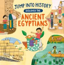Jump Into History: Discover The Ancient Egyptians
