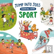 Jump Into Jobs: Working With Sport