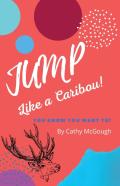 Jump Like A Caribou