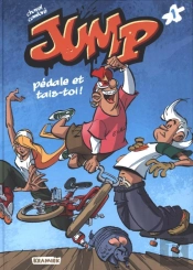 Jump T.1 ; Pédale Et Tais-Toi