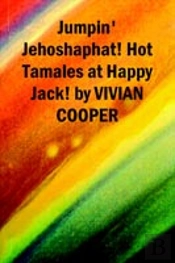 Jumpin' Jehoshaphat! Hot Tamales At Happy Jack!