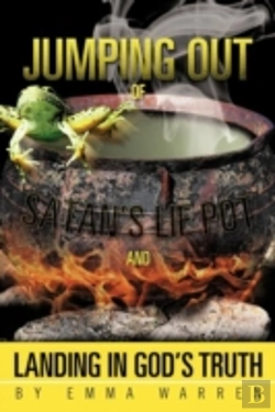 Bertrand.pt - Jumping Out Of Satan'S Lie Pot And Landing In God'S Truth