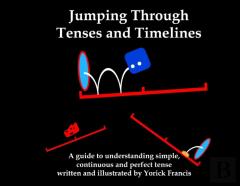 Jumping Through Tenses And Timelines