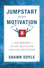 Jumpstart Your Motivation